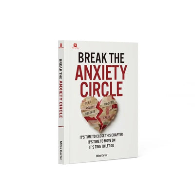 Break the anxiety circle